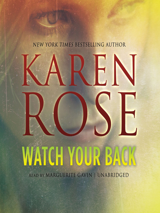 Title details for Watch Your Back by Karen Rose - Wait list